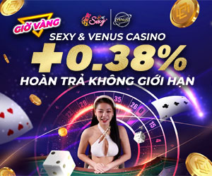 Nhận Thêm 0.38% Hoàn trả tại Sexy & Venus Casino